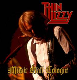 Thin Lizzy : Music Hall Cologne